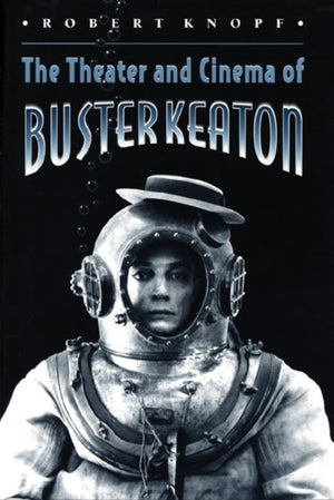 Theater and Cinema of Buster Keaton