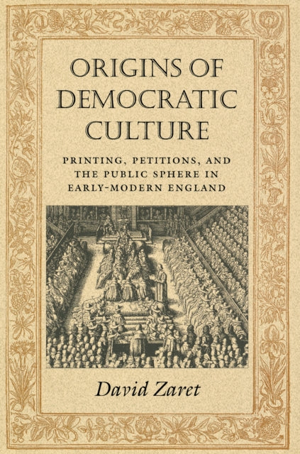 Book cover of: Origins of Democratic Culture. By: David Zaret