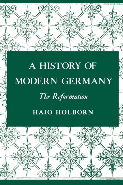 A History of Modern Germany, Volume 1