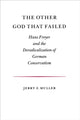 Book cover of: Other God that Failed. By: Jerry Z. Muller