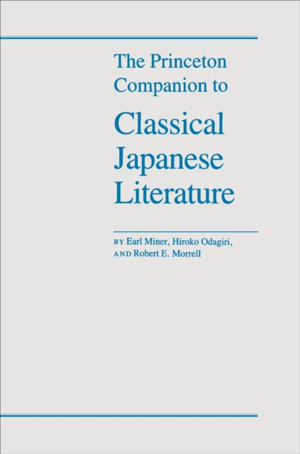 Book cover of: Princeton Companion to Classical Japanese Literature. By: Earl Miner