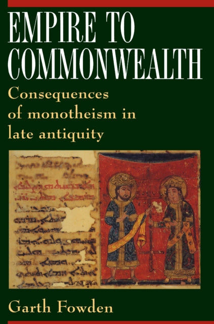 Book cover of: Empire to Commonwealth. By: Garth Fowden