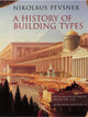Book cover of: History of Building Types. By: Nikolaus Pevsner