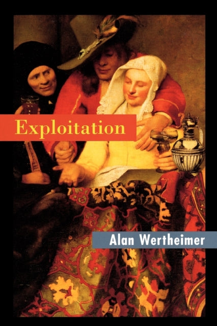Book cover of: Exploitation. By: Alan Wertheimer