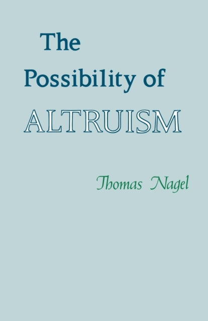 Book cover of: Possibility of Altruism. By: Thomas Nagel