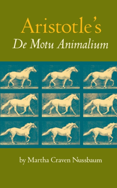 Book cover of: Aristotle's De Motu Animalium. By: Martha Nussbaum