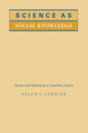 Book cover of: Science as Social Knowledge