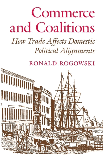 Book cover of: Commerce and Coalitions. By: Ronald Rogowski