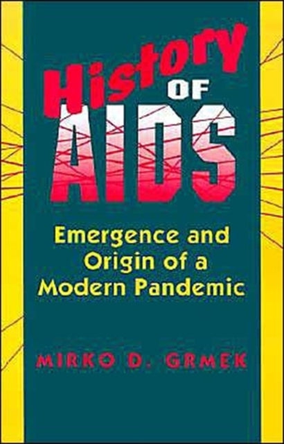 Book cover of: History of AIDS. By: Mirko D. Grmek