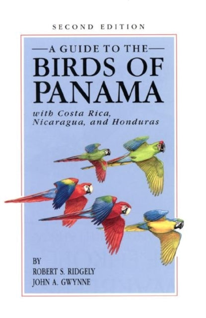 Book cover of: Guide to the Birds of Panama. By: Robert S. Ridgely