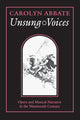 Book cover of: Unsung Voices. By: Carolyn Abbate