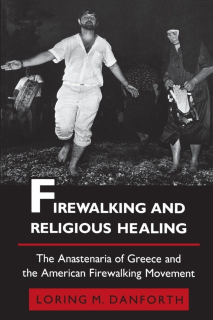 Book cover of: Firewalking and Religious Healing