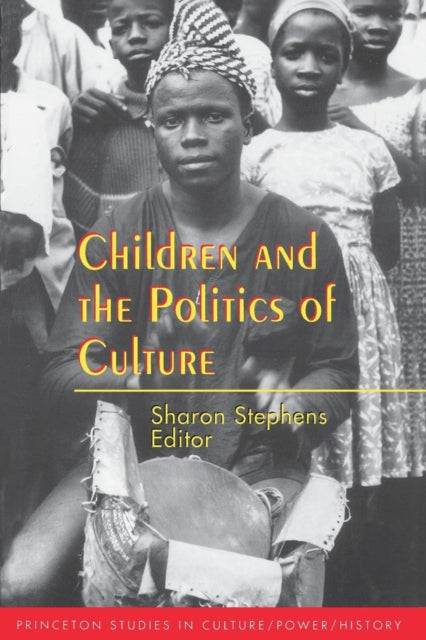 Book cover of: Children and the Politics of Culture