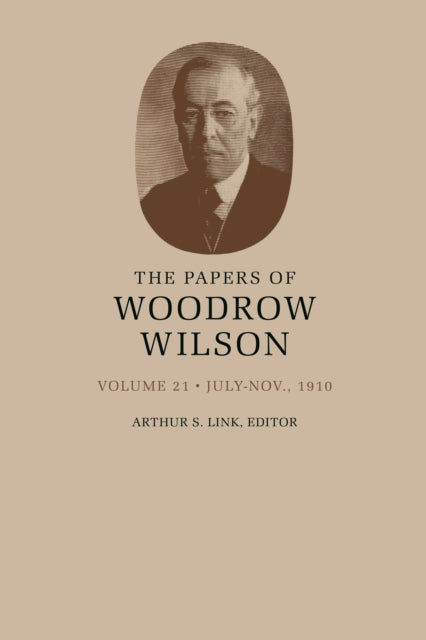 Book cover of: Papers of Woodrow Wilson, Volume 21. By: Woodrow Wilson