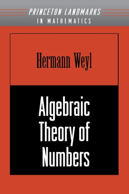 Book cover of: Algebraic Theory of Numbers. By: Hermann Weyl