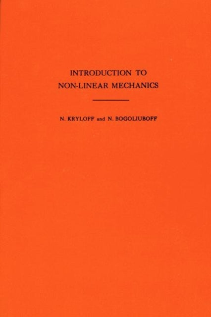 Book cover of: Introduction to Non-Linear Mechanics. By: N. M. Krylov