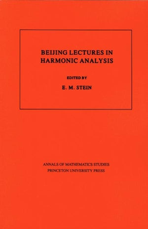 Beijing Lectures in Harmonic Analysis