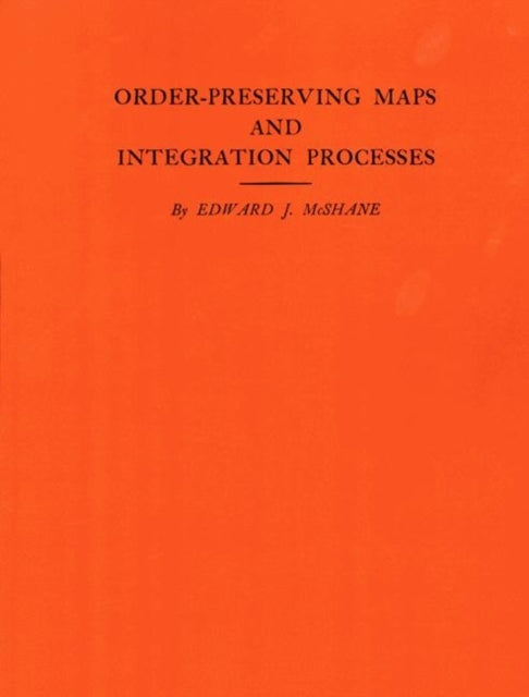 Book cover of: Order-Preserving Maps and Integration Processes