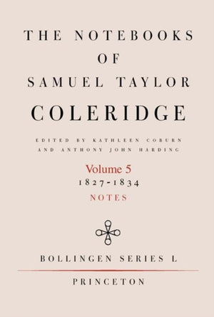 The Notebooks of Samuel Taylor Coleridge, Volume 5