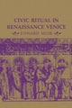 Book cover of: Civic Ritual in Renaissance Venice. By: Edward Muir