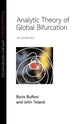 Book cover of: Analytic Theory of Global Bifurcation. By: Boris Buffoni