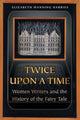 Book cover of: Twice upon a Time. By: Elizabeth Wanning Harries