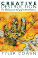 Book cover of: Creative Destruction. By: Tyler Cowen