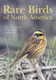 Book cover of: Rare Birds of North America. By: Steve N. G. Howell