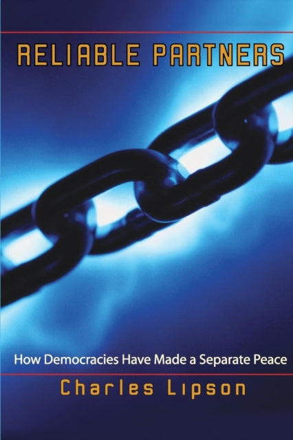 Book cover of: Reliable Partners. By: Charles Lipson