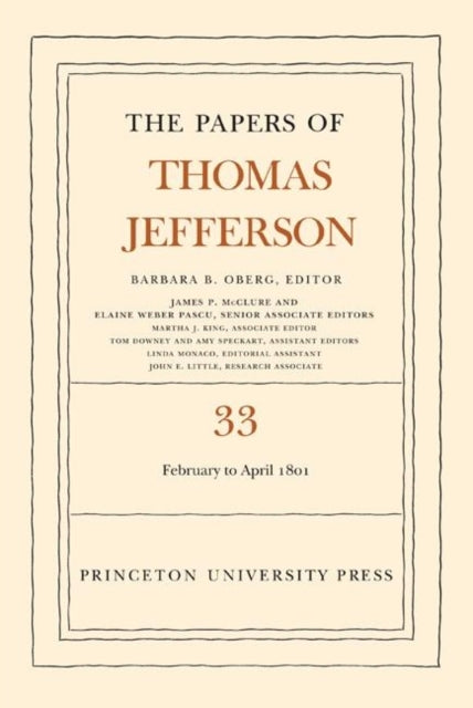 The Papers of Thomas Jefferson, Volume 33