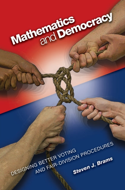 Book cover of: Mathematics and Democracy. By: Steven J. Brams