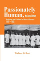 Book cover of: Passionately Human, No Less Divine. By: Wallace D. Best