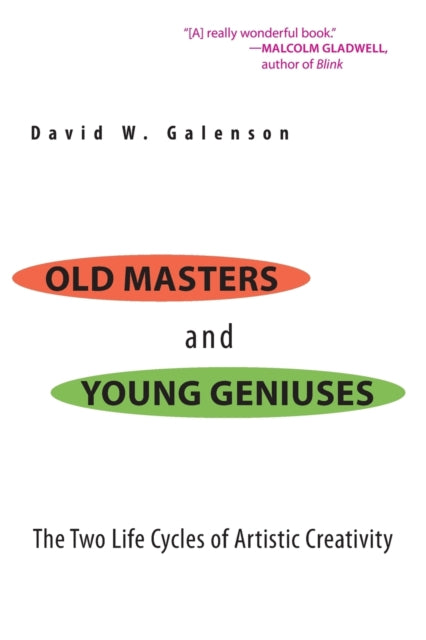 Book cover of: Old Masters and Young Geniuses. By: David W. Galenson