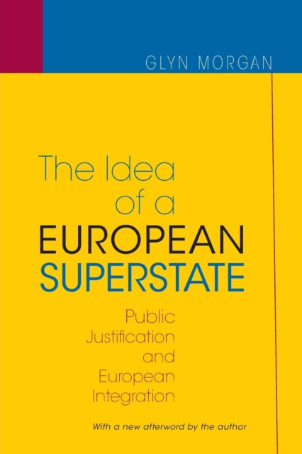 Book cover of: Idea of a European Superstate. By: Glyn Morgan