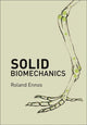 Book cover of: Solid Biomechanics. By: A. R. Ennos