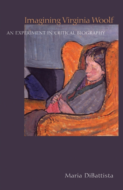 Book cover of: Imagining Virginia Woolf. By: Maria DiBattista