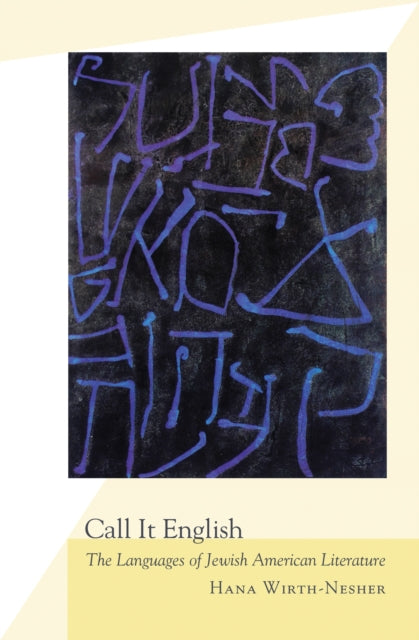 Book cover of: Call It English. By: Hana Wirth-Nesher