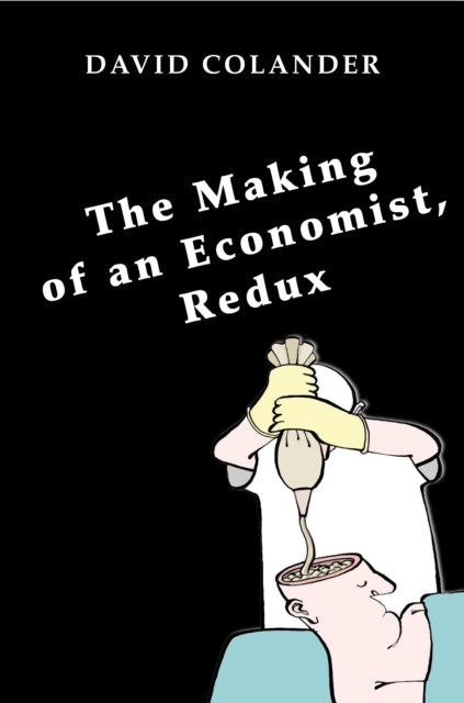 Book cover of: Making of an Economist, Redux