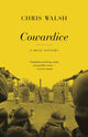 Book cover of: Cowardice. By: Chris Walsh