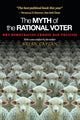 Book cover of: Myth of the Rational Voter. By: Bryan Caplan