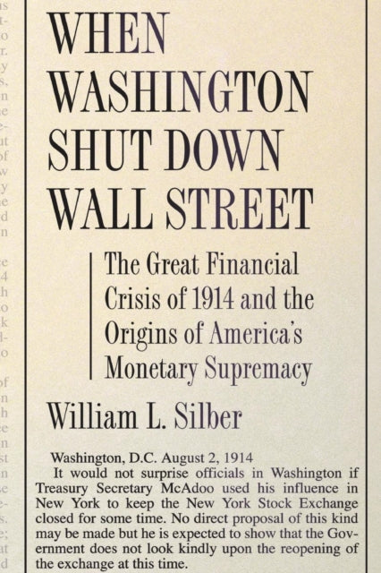 When Washington Shut Down Wall Street