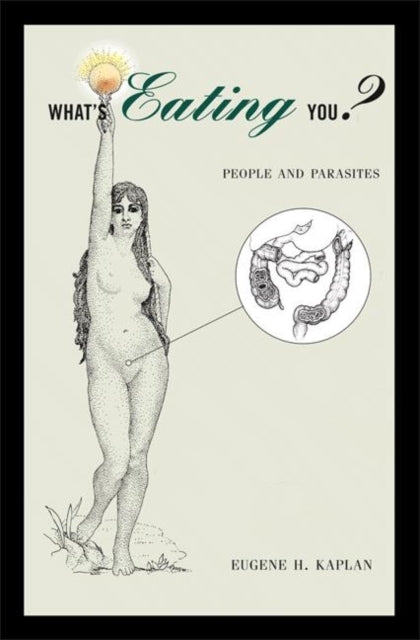 Book cover of: What's Eating You?. By: Kaplan, Eugene H.