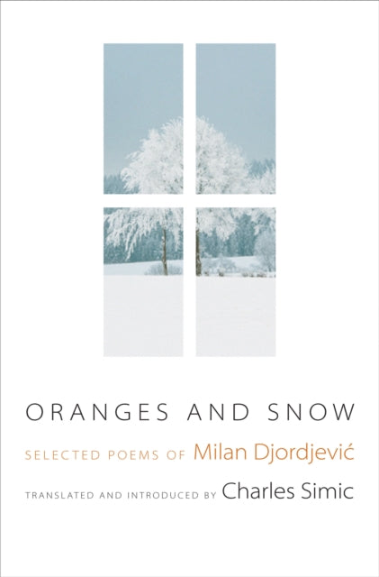 Book cover of: Oranges and Snow. By: Milan Djordjević
