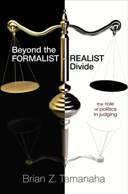 Book cover of: Beyond the Formalist-Realist Divide. By: Brian Z. Tamanaha