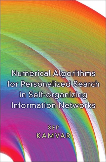 Book cover of: Numerical Algorithms for Personalized Search in Self-organizing Information Networks