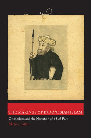 Makings of Indonesian Islam