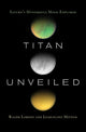 Book cover of: Titan Unveiled. By: Ralph Lorenz