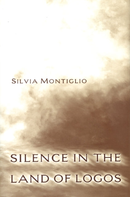 Book cover of: Silence in the Land of Logos. By: Silvia Montiglio