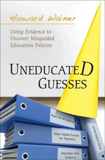 Book cover of: Uneducated Guesses. By: Howard Wainer
