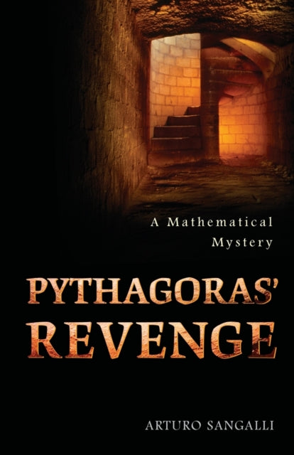 Book cover of: Pythagoras' Revenge. By: Arturo Sangalli